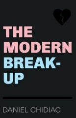 The Modern Break-Up by Daniel Chidiac (2019, Trade Paperback) *BRAND NEW*