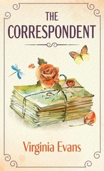 The Correspondent: A Novel – Evans, Virginia – Good – See condition notes