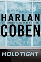 Hold Tight – Hardcover By Coben, Harlan – GOOD