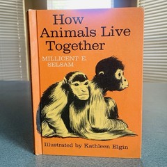 Vintage How Animals Live Together Hardcover by Millicent E. Selsam~ 1963