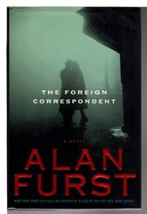 The Foreign Correspondent: A Novel – Furst, Alan – Good – See condition note…