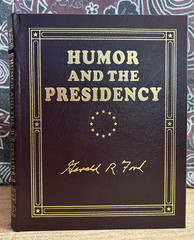 Humor and the Presidency SIGNED by Gerald R. Ford Easton Press leatherbound