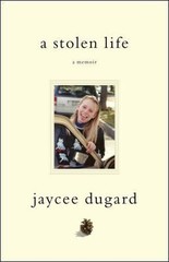 A Stolen Life: A Memoir by Dugard, Jaycee