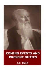 Coming Events And Present Duties