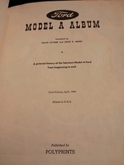 Ford Model “A” Album Compiled by Floyd Clymer & Leslie Henry 1960 *1st Printing*