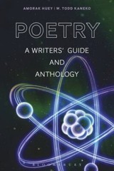 Poetry: A Writers’ Guide and Anthology (Bloomsbury Writers’ Guides and Antholog