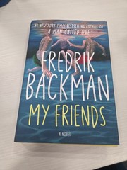 My Friends : A Novel by Fredrik Backman (2025, Hardcover)