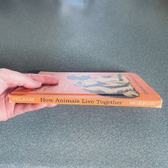 Vintage How Animals Live Together Hardcover by Millicent E. Selsam~ 1963