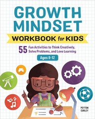 Growth Mindset Workbook for Kids: 55 Fun Activities to Think Creatively, Sol…