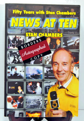 News At Ten : Fifty Years with Stan Chambers 1994 Capra Press Signed 272 Pages