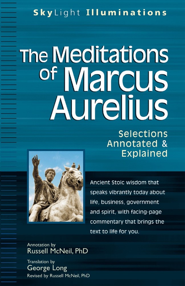 The Meditations of Marcus Aurelius: Selections Annotated & Explained (SkyLig…