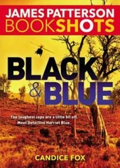 Black & Blue (BookShots) – Paperback By Patterson, James – GOOD