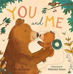 You and Me – Board book By Edwards, Nicola – VERY GOOD