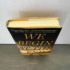 We Begin at the End – Hardcover/DJ By Whitaker, Chris – Very Good