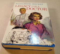 “Legacy For A Doctor” Novel. Vgt 1963. Elizabeth Seifert. 272 Pages. Sad Dust…