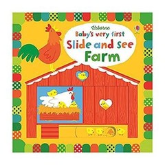 Baby’s Very First Slide and See Farm – Board book By Fiona Watt – VERY GOOD