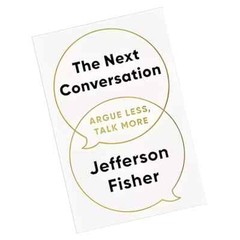 The Next Conversation: Argue Less, Talk More Paperback – 20 March 2025