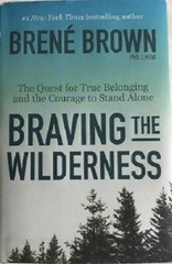 Brene Brown~BRAVING THE WILDERNES~SIGNED 1ST(3)/DJ~NICE COPY