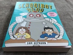 Schoolbot 9000 ARC NEW Graphic Novel 7/25 Paperback Sam Hepburn Comedy