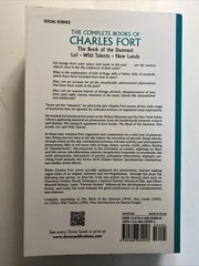 The Complete Books of Charles Fort The Book of the Damned Lo! Wild Talents