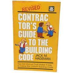 Contractors’ Guide to the Building Code REVISED Paperback Jack M. Hageman