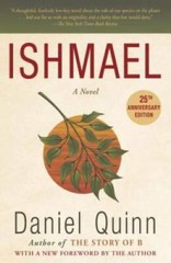 Ishmael: An Adventure of the Mind and Spirit – Paperback By Daniel Quinn – GOOD