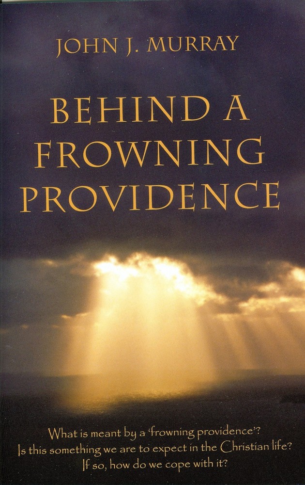 Behind A Frowning Providence