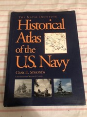 The Naval Institute Historical Atlas of the U.S. Navy