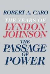 The Passage of Power: The Years of Lyndon Johnson – Hardcover – VERY GOOD