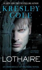 Lothaire (Immortals After Dark) – Mass Market Paperback By Cole, Kresley – GOOD