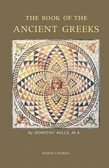 The Book of the Ancient Greeks – Paperback By Mills, Dorothy – VERY GOOD