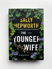 The Younger Wife by Sally Hepworth, First St. Martin’s Press Edition, Hardback