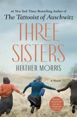 Three Sisters: A Novel – Hardcover By Morris, Heather – GOOD