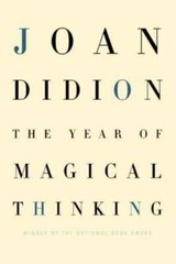 The Year of Magical Thinking – Hardcover By Didion, Joan – GOOD