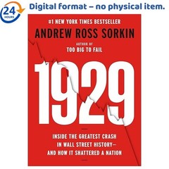 1929: Inside the Greatest Crash in Wall Street History-, Andrew Ross Sorkin 2025