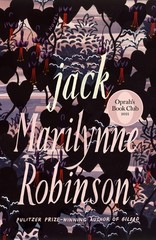 Jack (Oprah’s Book Club): A Novel Robinson, Marilynne hardcover Very Good