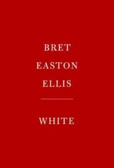 White – Hardcover By Ellis, Bret Easton – GOOD