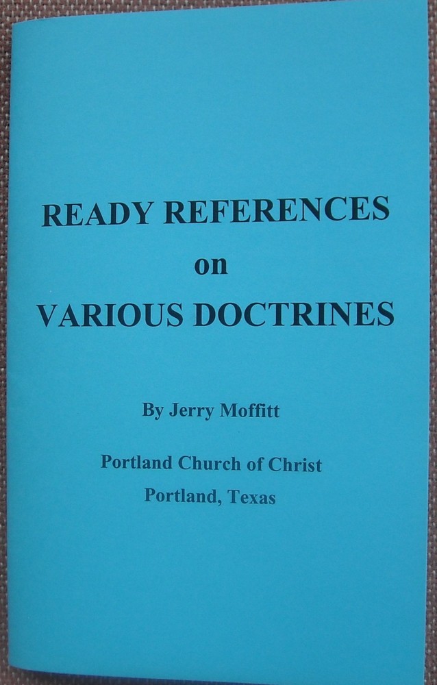 READY REFERENCES ON VARIOUS DOCTRINES ~ JERRY MOFFITT ~ Church of Christ ~ VG+