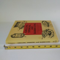1992 “Grilling, Smoking, And Barbecuing” By A.D. Livingston HC DJ VG