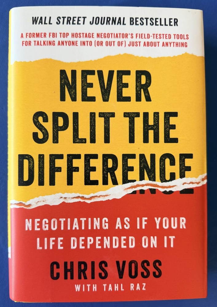 Never Split the Difference: Negotiating As If Your Life Depended On It – GOOD