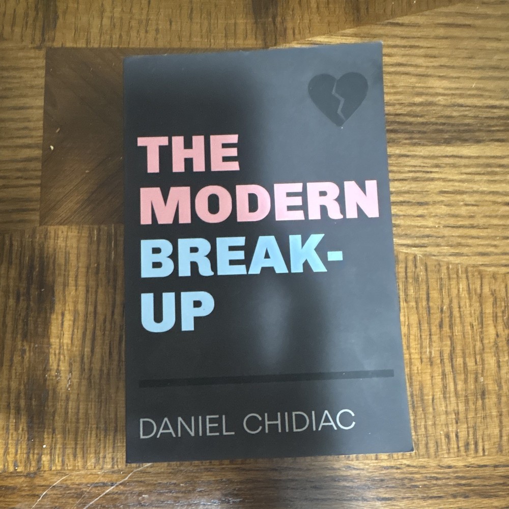 The Modern Break-Up Daniel Chidiac 2019 Trade Paperback Romance Fiction