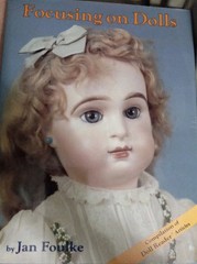 “Focusing on Dolls” Hardcover Book By Jan Foulke 174 Pages – 1988 Good Preowned