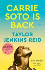 Carrie Soto Is Back: A Novel – Paperback By Jenkins Reid, Taylor – GOOD