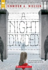 A Night Divided; Scholastic Gold – paperback, Jennifer A Nielsen, 0545682444