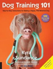 Dog Training 101: Step-by-Step Instructions for raising a happy well – VERY GOOD