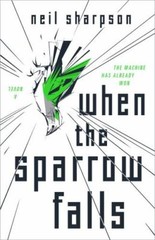 When the Sparrow Falls by Sharpson, Neil