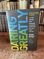 Daring Greatly How the Courage to Be Vulnerable Transforms Brene Brown Hardcover