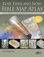 Your Comprehensive Bible Reference: Rose Then and Now Map Atlas with 272 Pages