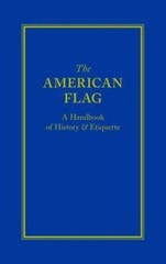 The American Flag, USA, Books of American Wisdom, Hardback