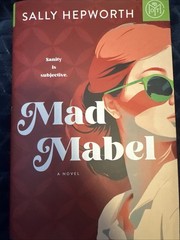 Mad Mabel : A Novel by Sally Hepworth (2026, Hardcover)